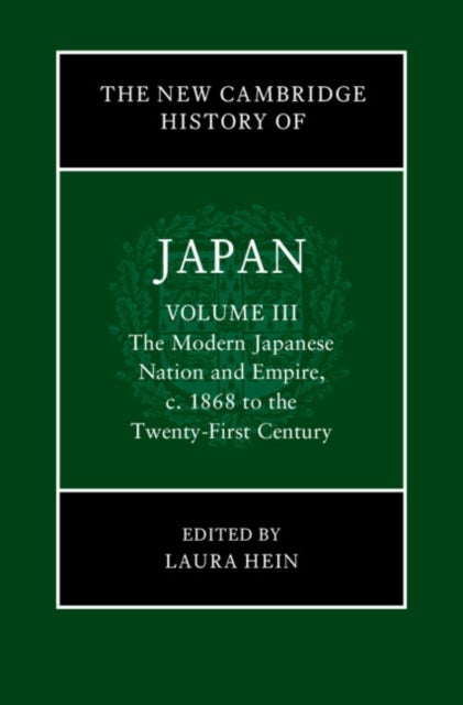 Bilde av The New Cambridge History Of Japan: Volume 3, The Modern Japanese Nation And Empire, C.1868 To The T