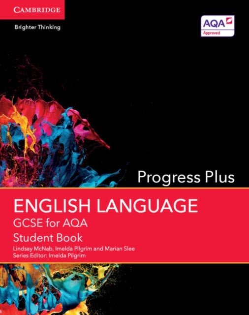 Bilde av Gcse English Language For Aqa Progress Plus Student Book Av Lindsay Mcnab, Imelda Pilgrim, Marian Slee