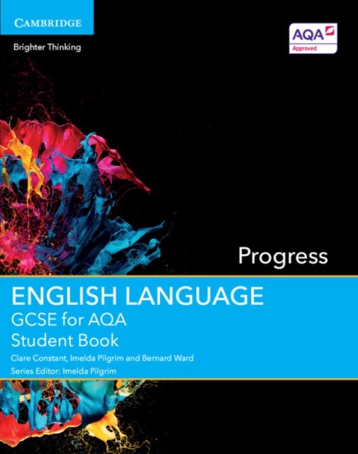 Bilde av Gcse English Language For Aqa Progress Student Book Av Clare Constant, Imelda Pilgrim, Bernard Ward