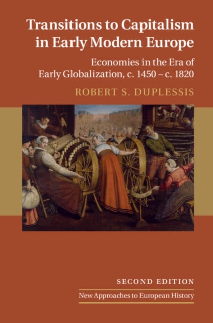 Bilde av Transitions To Capitalism In Early Modern Europe Av Robert S. (swarthmore College Pennsylvania) Duplessis