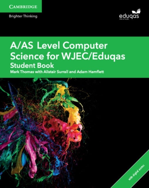 Bilde av A/as Level Computer Science For Wjec/eduqas Student Book With Digital Access (2 Years) Av Mark Thomas, Alistair Surrall, Adam Hamflett