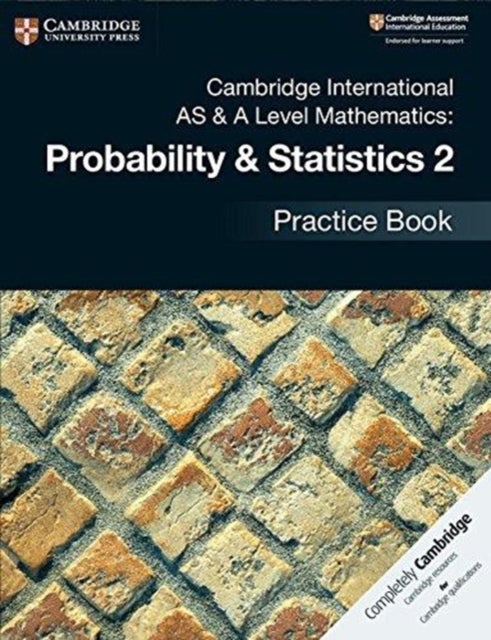 Bilde av Cambridge International As &amp; A Level Mathematics: Probability &amp; Statistics 2 Practice Book
