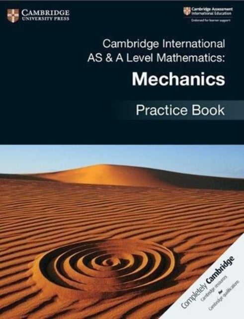Bilde av Cambridge International As &amp; A Level Mathematics: Mechanics Practice Book