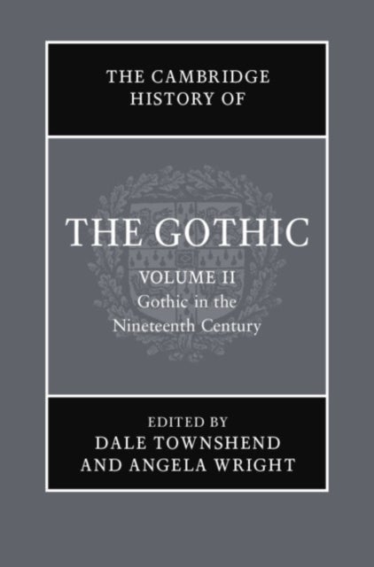 Bilde av The Cambridge History Of The Gothic: Volume 2, Gothic In The Nineteenth Century Av Catherine (lancaster University) Spooner