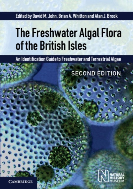 Bilde av The Freshwater Algal Flora Of The British Isles Av David M. John, Brian A. Whitton, Alan J. Brook