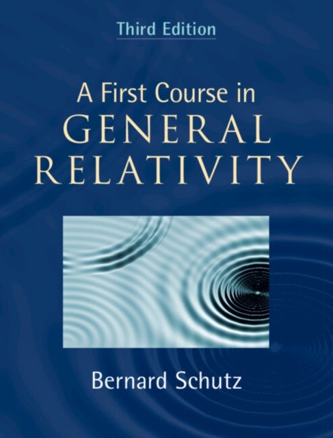 Bilde av A First Course In General Relativity Av Bernard (cardiff University) Schutz