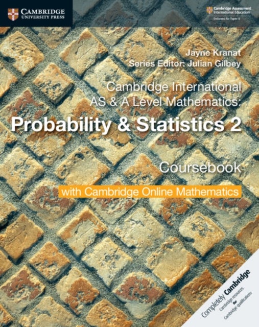 Bilde av Cambridge International As &amp; A Level Mathematics: Probability &amp; Statistics 2 Coursebook With Cambrid Av Jayne Kranat