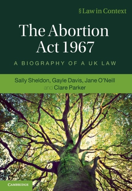 Bilde av The Abortion Act 1967 Av Sally (university Of Bristol And University Of Technology Sydney) Sheldon, Gayle (university Of Edinburgh) Davis, Jane (unive