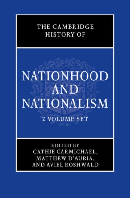 Bilde av The Cambridge History Of Nationhood And Nationalism 2 Volume Hardback Set