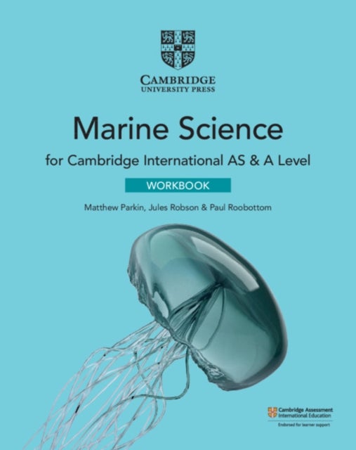 Bilde av Cambridge International As &amp; A Level Marine Science Workbook Av Matthew Parkin, Jules Robson, Paul Roobottom