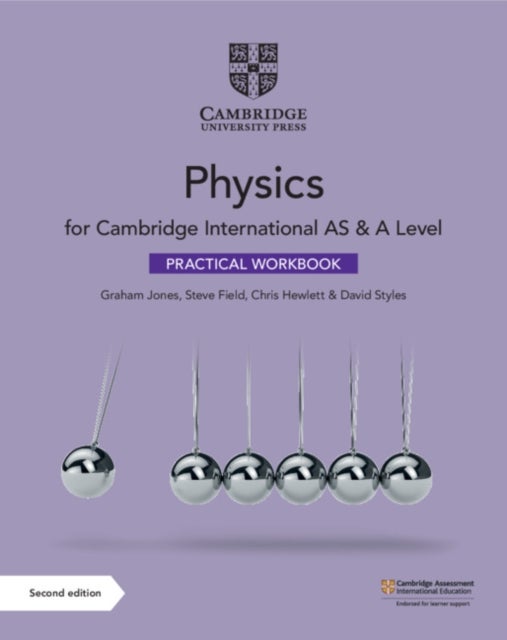 Bilde av Cambridge International As &amp; A Level Physics Practical Workbook Av Graham Jones, Steve Field, Chris Hewlett, David Styles