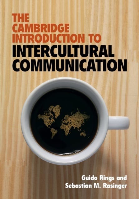 Bilde av The Cambridge Introduction To Intercultural Communication Av Guido (anglia Ruskin University Cambridge) Rings, Sebastian M. (anglia Ruskin University
