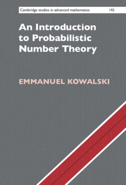 Bilde av An Introduction To Probabilistic Number Theory Av Emmanuel (swiss Federal Institute Of Technology Zurich) Kowalski