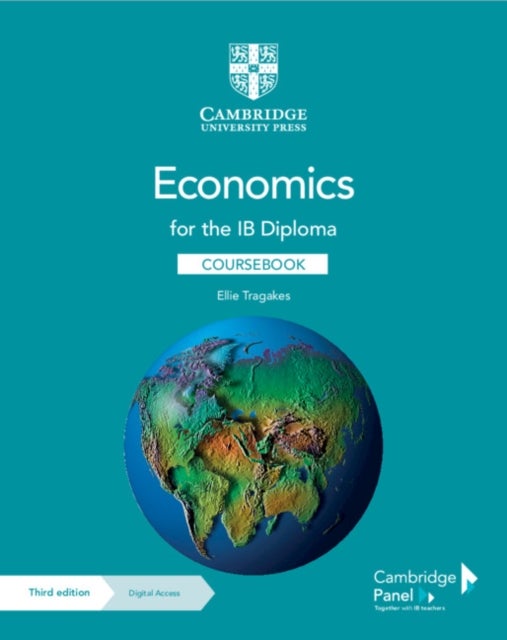 Bilde av Economics For The Ib Diploma Coursebook With Digital Access (2 Years) Av Ellie Tragakes