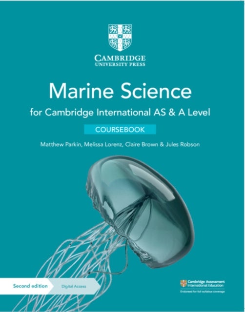Bilde av Cambridge International As &amp; A Level Marine Science Coursebook With Digital Access (2 Years) Av Matthew Parkin, Melissa Lorenz, Claire Brown, Juli