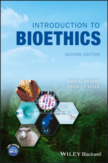 Bilde av Introduction To Bioethics Av John A. (university Of Exeter Uk) Bryant, Linda (graduate School Of Education University Of Bristol Uk) Baggott La Velle