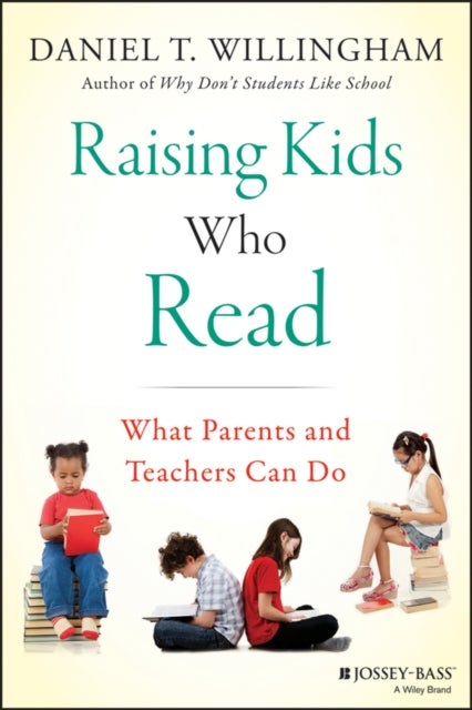 Bilde av Raising Kids Who Read Av Daniel T. (university Of Virginia) Willingham