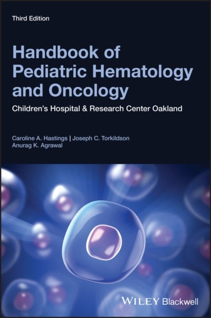 Bilde av Handbook Of Pediatric Hematology And Oncology Av Caroline A. (pediatric Hematology And Oncology Children?s Hospital Oakland Oakland Ca) Hastings, Jose