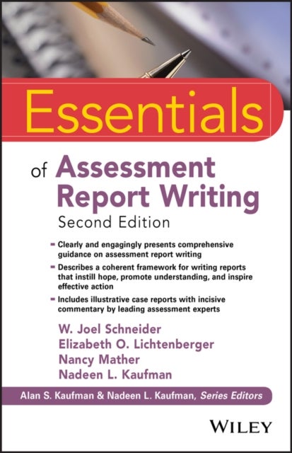 Bilde av Essentials Of Assessment Report Writing Av W. Joel Schneider, Elizabeth O. (carlsbad California) Lichtenberger, Nancy (university Of Arizona) Mather,