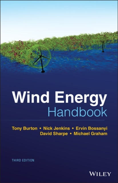Bilde av Wind Energy Handbook Av Tony L. Burton, Nick Jenkins, Ervin Bossanyi, David (crest Loughborough University Uk) Sharpe, Michael Graham