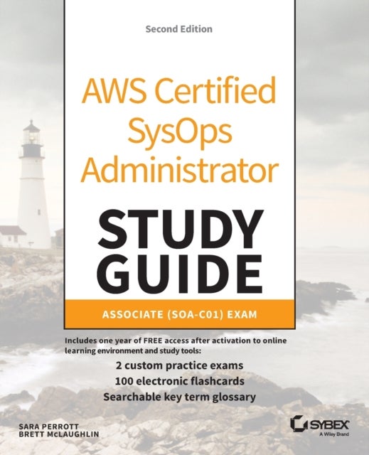 Bilde av Aws Certified Sysops Administrator Study Guide, 2e - Associate Soa-c01 Exam Av Brett Mclaughlin, Sara Perrott