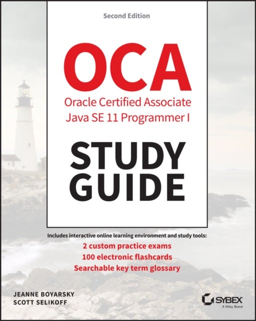 Bilde av Ocp Oracle Certified Professional Java Se 11 Programmer I Study Guide Av Jeanne (coderanch) Boyarsky, Scott (selikoff Solutions Llc) Selikoff