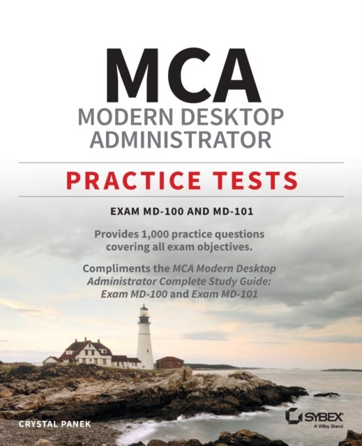 Bilde av Mca Modern Desktop Administrator Practice Tests Av Crystal Panek