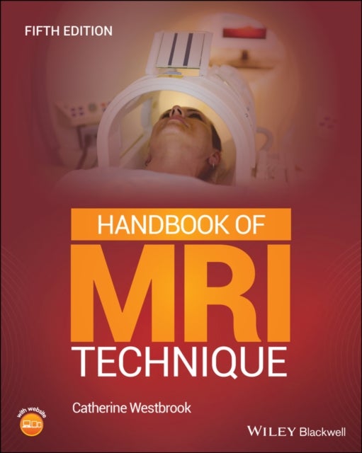 Bilde av Handbook Of Mri Technique Av Catherine (senior Lecturer And Mri Field Leader At Anglia Polytechnic University Cambridge) Westbrook