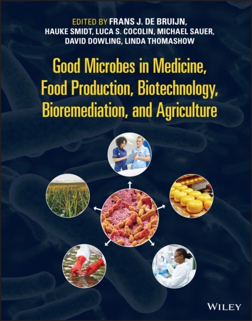 Bilde av Good Microbes In Medicine, Food Production, Biotechnology, Bioremediation, And Agriculture