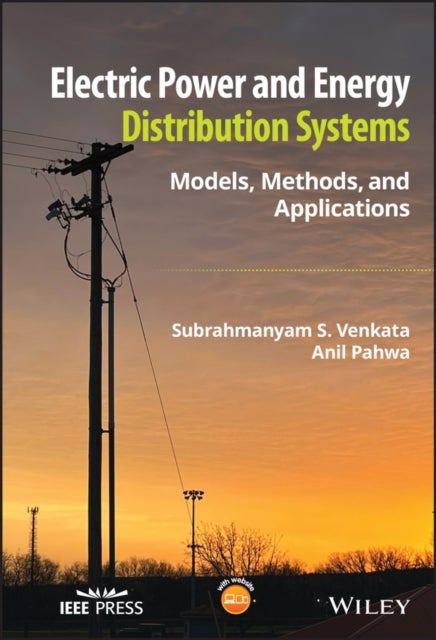 Bilde av Electric Power And Energy Distribution Systems Av Subrahmanyam S. (kansas State University Usa) Venkata, Anil (university Of Washington Usa) Pahwa