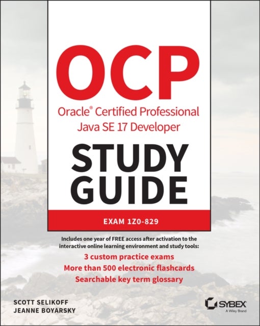 Bilde av Ocp Oracle Certified Professional Java Se 17 Developer Study Guide Av Scott (coderanch) Selikoff, Jeanne (selikoff Solutions Llc) Boyarsky