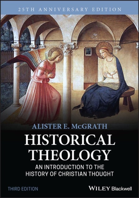 Bilde av Historical Theology Av Alister E. (university Of Oxford) Mcgrath