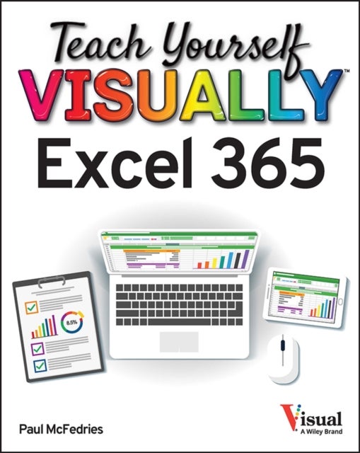 Bilde av Teach Yourself Visually Excel 365 Av Paul Mcfedries