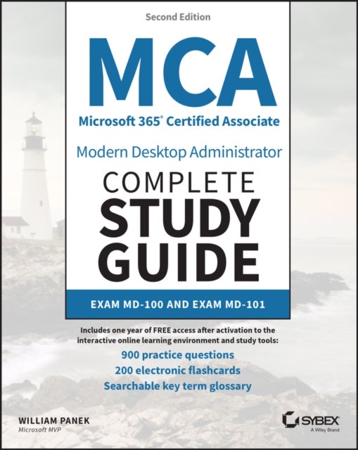 Bilde av Mca Microsoft 365 Certified Associate Modern Desktop Administrator Complete Study Guide With 900 Pra Av William Panek