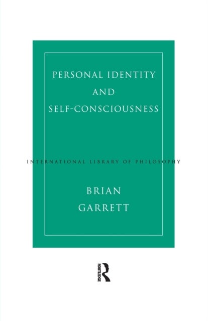 Bilde av Personal Identity And Self-consciousness Av Brian (australian National University Australia) Garrett