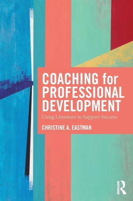 Bilde av Coaching For Professional Development Av Christine Eastman