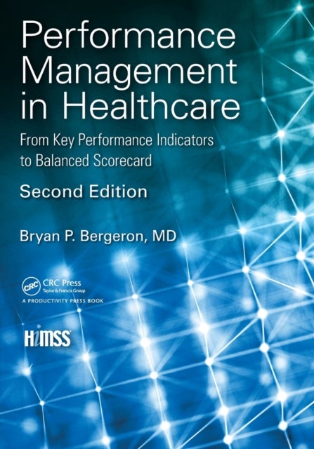 Bilde av Performance Management In Healthcare Av Bryan P. Bergeron