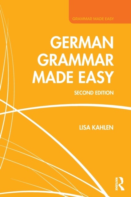 Bilde av German Grammar Made Easy Av Lisa Kahlen