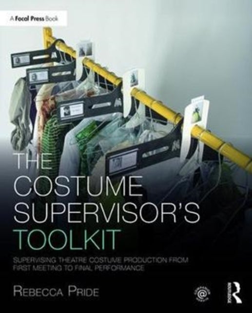 Bilde av The Costume Supervisor&#039;s Toolkit Av Rebecca Pride