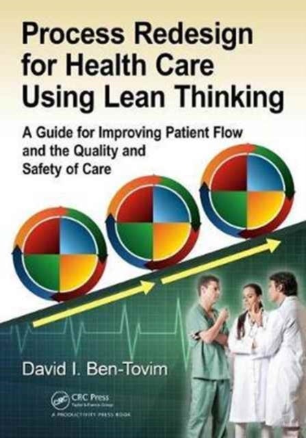 Bilde av Process Redesign For Health Care Using Lean Thinking Av David I. Ben-tovim