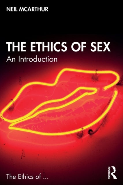 Bilde av The Ethics Of Sex Av Neil Mcarthur