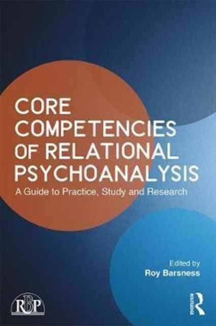 Bilde av Core Competencies Of Relational Psychoanalysis