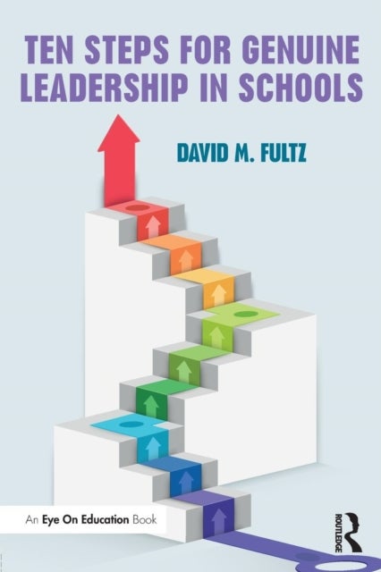 Bilde av Ten Steps For Genuine Leadership In Schools Av David Fultz