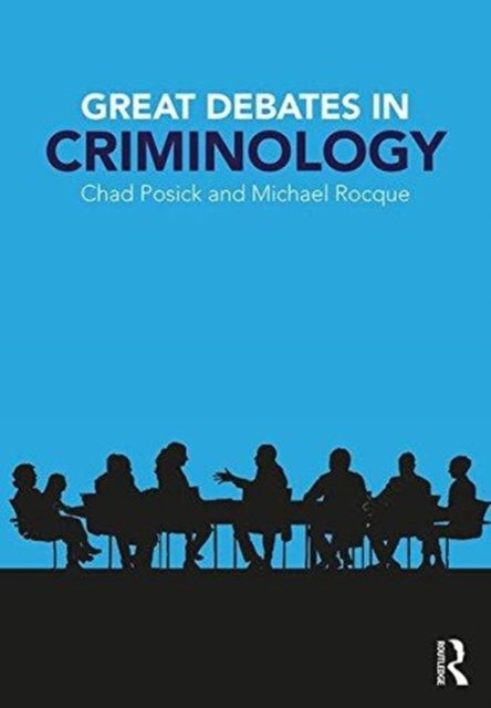 Bilde av Great Debates In Criminology Av Chad Posick, Michael Rocque