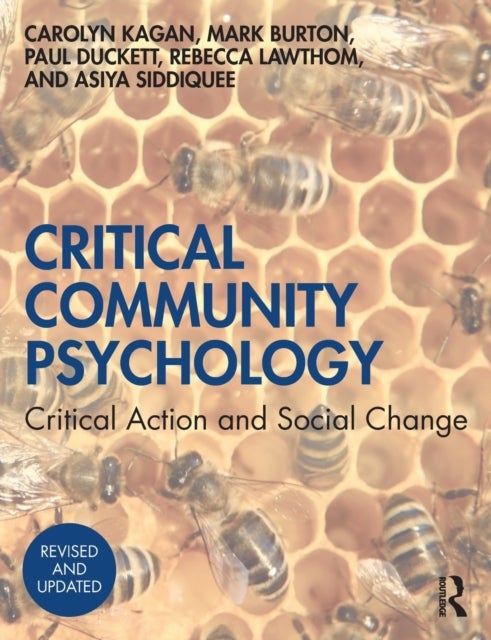 Bilde av Critical Community Psychology Av Carolyn Kagan, Mark Burton, Paul Duckett, Rebecca Lawthom, Asiya Siddiquee