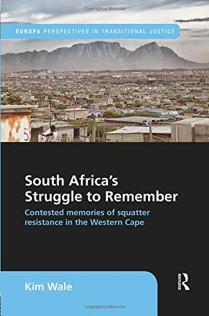 Bilde av South Africa&#039;s Struggle To Remember Av Kim (post-doctoral Fellow In Trauma Forgive Wale
