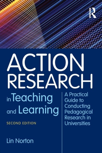Bilde av Action Research In Teaching And Learning Av Lin Norton