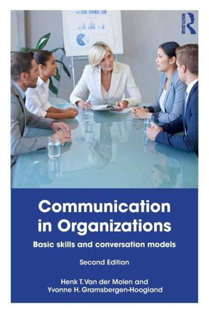 Bilde av Communication In Organizations Av Henk T. Van Der Molen, Yvonne Gramsbergen-hoogland