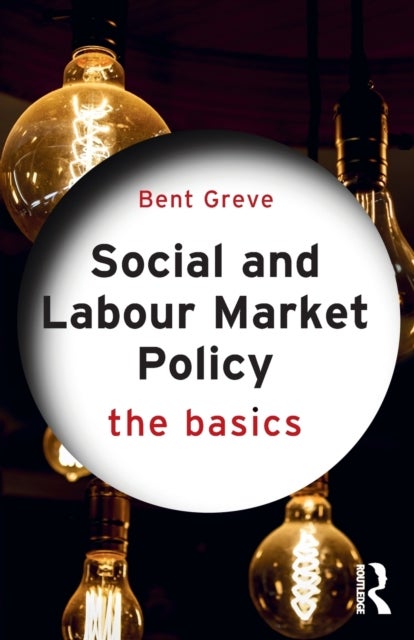Bilde av Social And Labour Market Policy Av Bent (roskilde University Denmark) Greve
