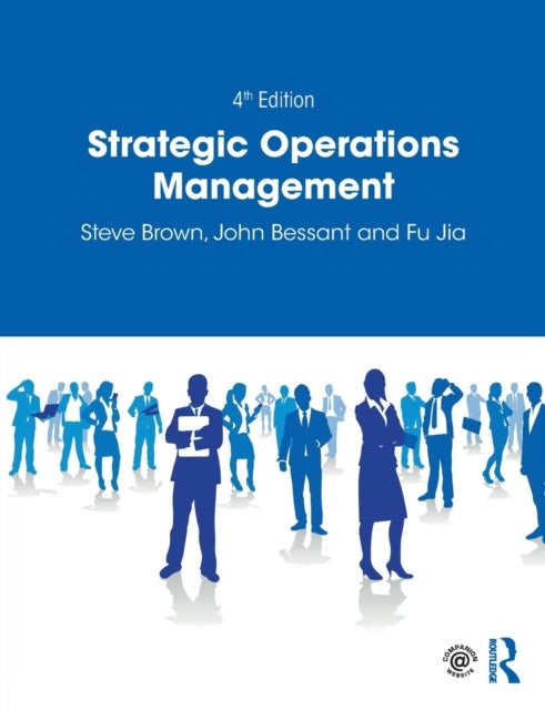 Bilde av Strategic Operations Management Av Steve Brown, John Bessant, Fu Jia